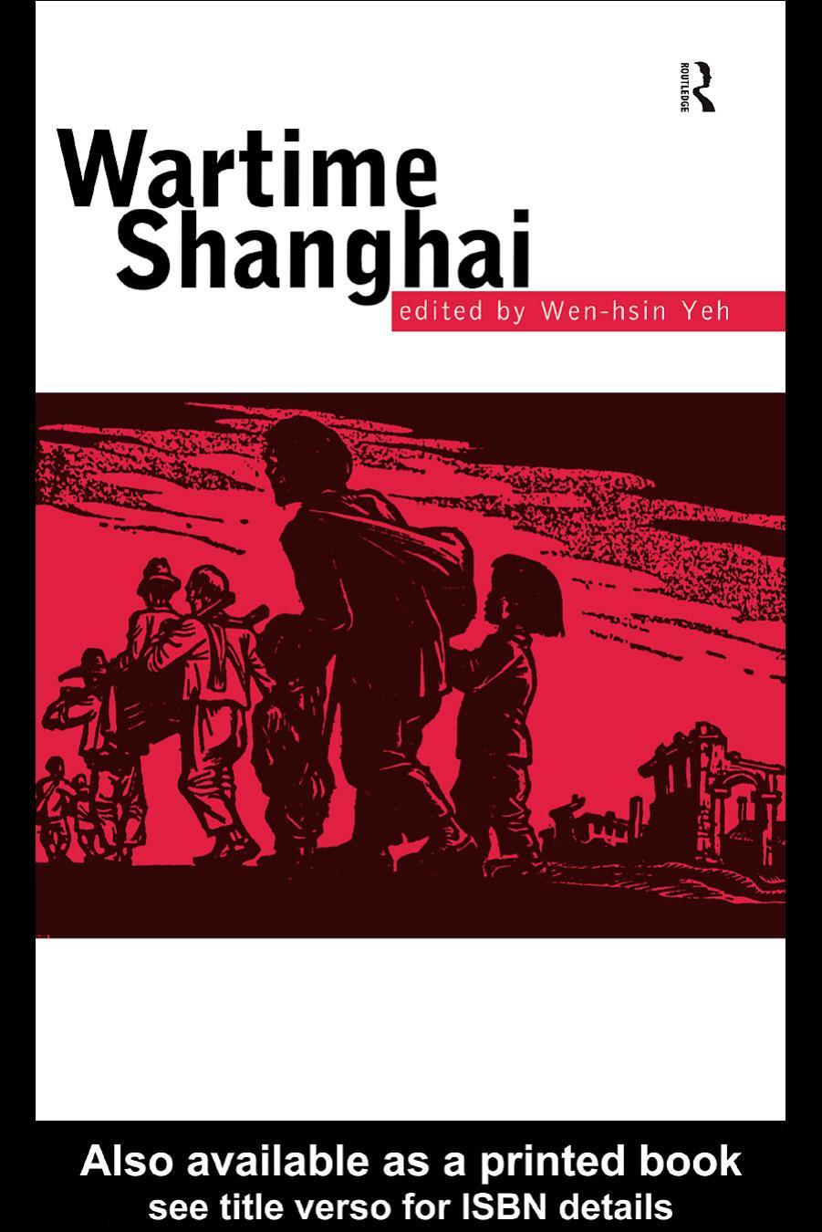 Wartime Shanghai by Wen-Hsin YeH