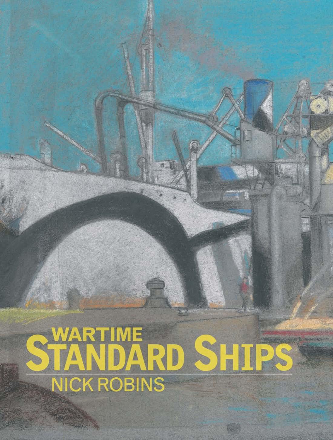 Wartime Standard Ships by Nick Robins