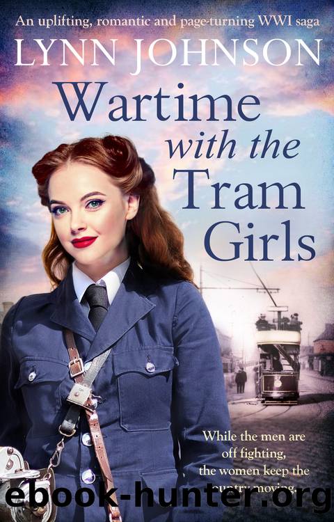 Wartime With the Tram Girls [The Potteries Girls #2] by Lynn Johnson