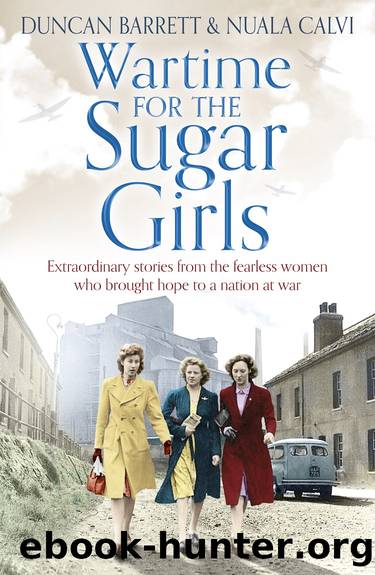 Wartime for the Sugar Girls by Duncan Barrett