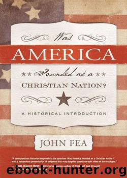 Was America Founded As a Christian Nation? by John Fea