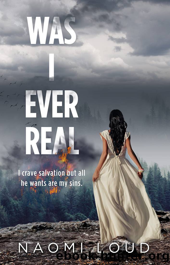 Was I Ever Real: A Dark Romance (Was I Ever, #2) by Naomi Loud