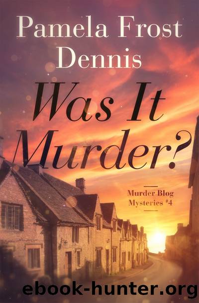 Was It Murder? by Pamela Frost Dennis