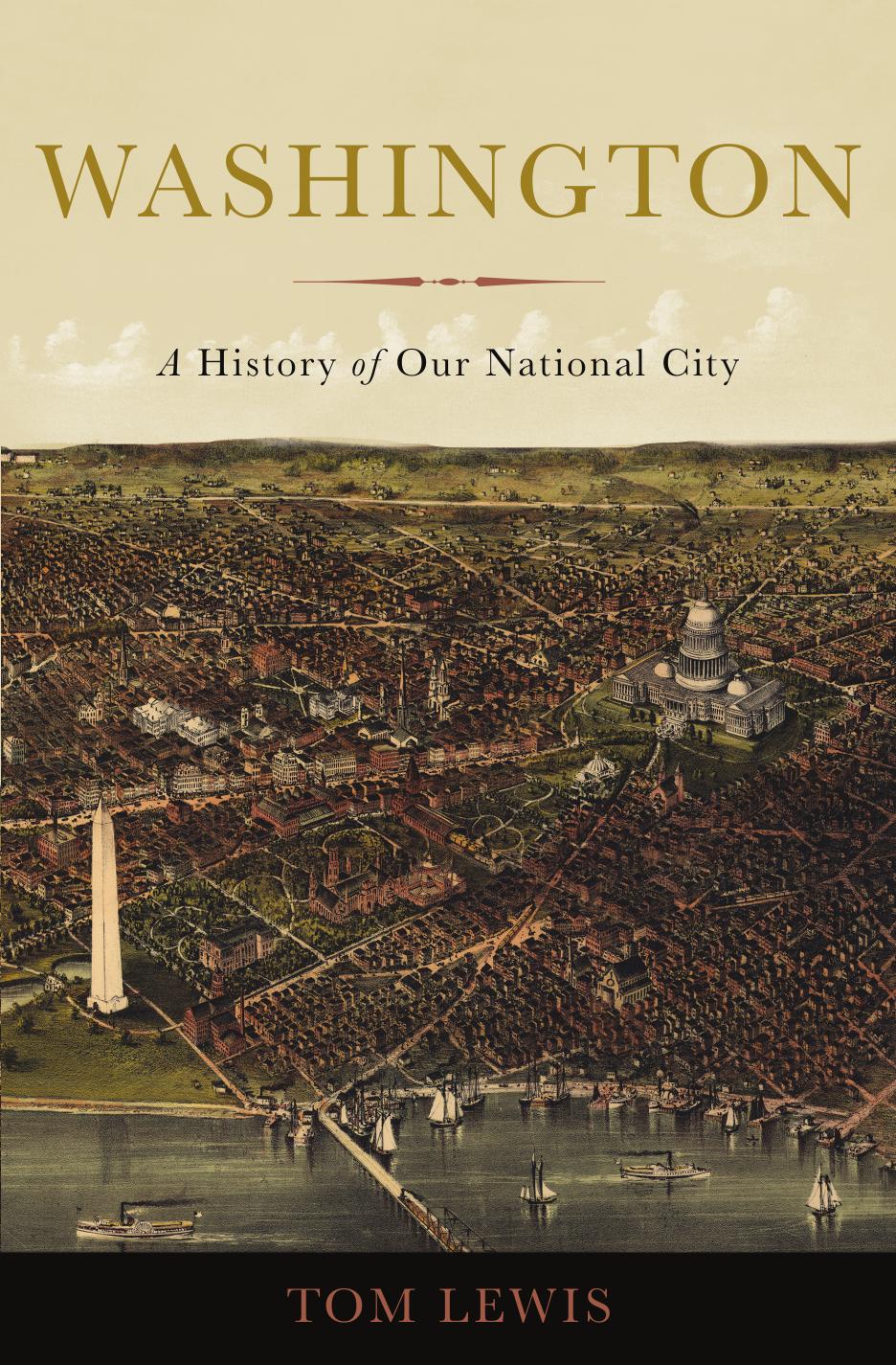 Washington : a history of our national city by Lewis Tom