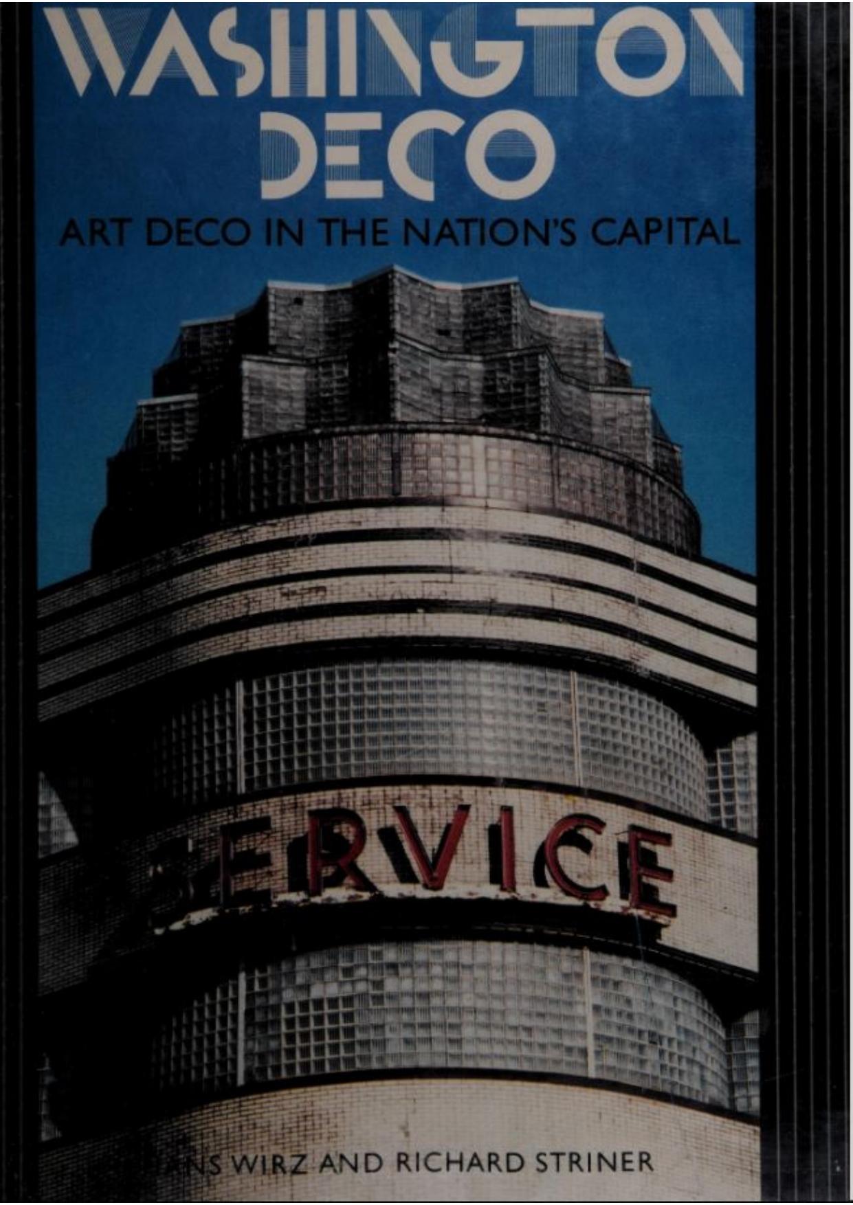 Washington Deco: Art Deco Design in the Nation's Capital by Hans Wirz Richard Striner