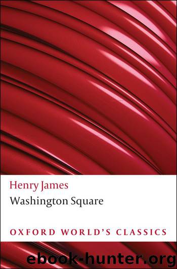 Washington Square (Oxford World's Classics) by James Henry