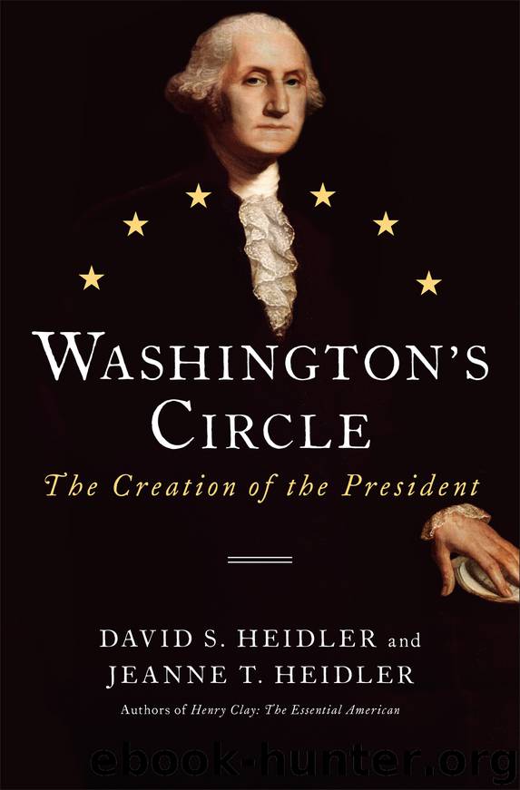 Washington's Circle by David S. Heidler Jeanne T. Heidler