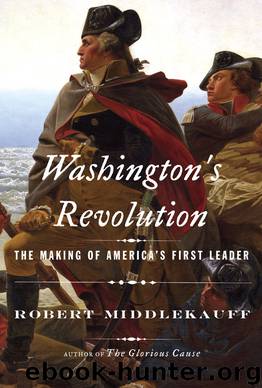 Washington's Revolution by Robert Middlekauff