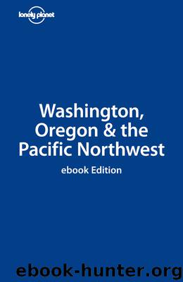 Washington, Oregon & the Pacific Northwest by Sandra Bao