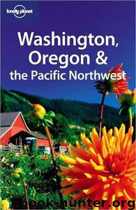 Washington, Oregon and the Pacific Northwest by Sandra Bao
