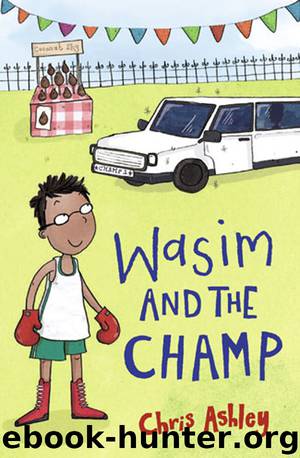Wasim and the Champ by Chris Ashley & Kate Pankhurst