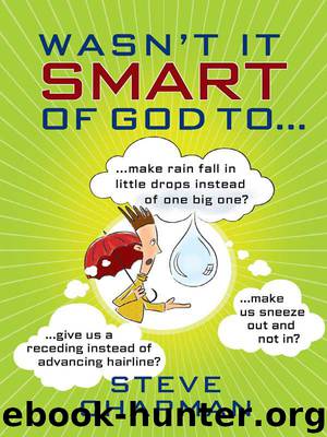 Wasn't It Smart of God to... by Steve Chapman
