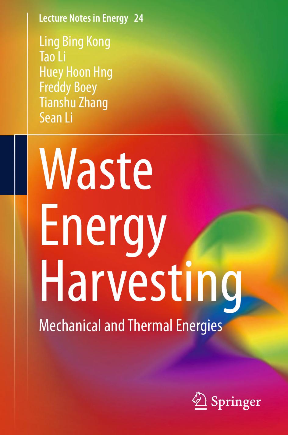 Waste Energy Harvesting: Mechanical and Thermal Energies (Repost) by Unknow