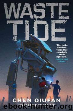 Waste Tide by Qiufan Chen