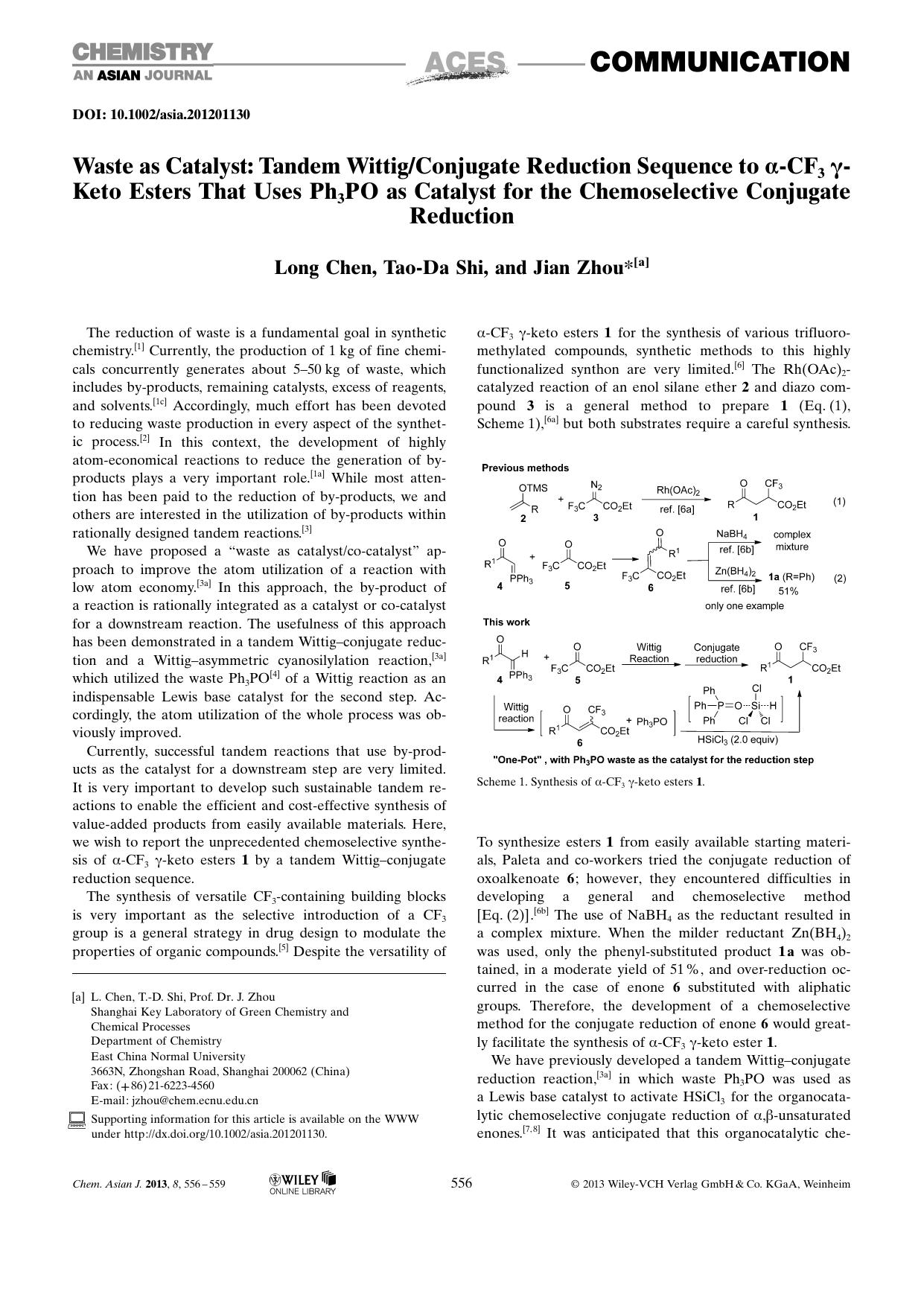 Waste as Catalyst: Tandem WittigConjugate Reduction Sequence to CF3 Keto Esters That Uses Ph3PO as Catalyst for the Chemoselective Conjugate Reduction by Unknown