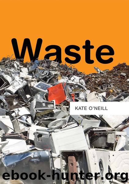 Waste by Kate O'Neill