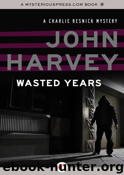 Wasted Years by John Harvey & Harvey