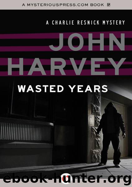 Wasted Years by John Harvey