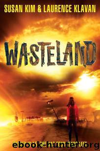 Wasteland (Wasteland - Trilogy) by Kim Susan & Klavan Laurence