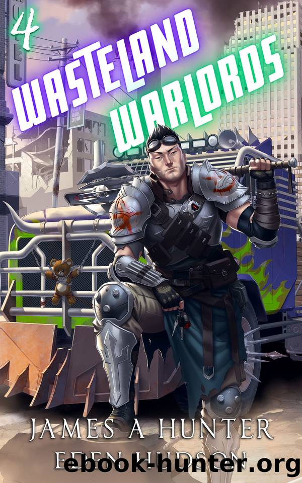 Wasteland Warlords 4 by James Hunter & eden Hudson