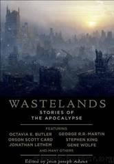 Wastelands: Stories of the Apocalypse by Stephen King & Cory Doctorow & George R. R. Martin