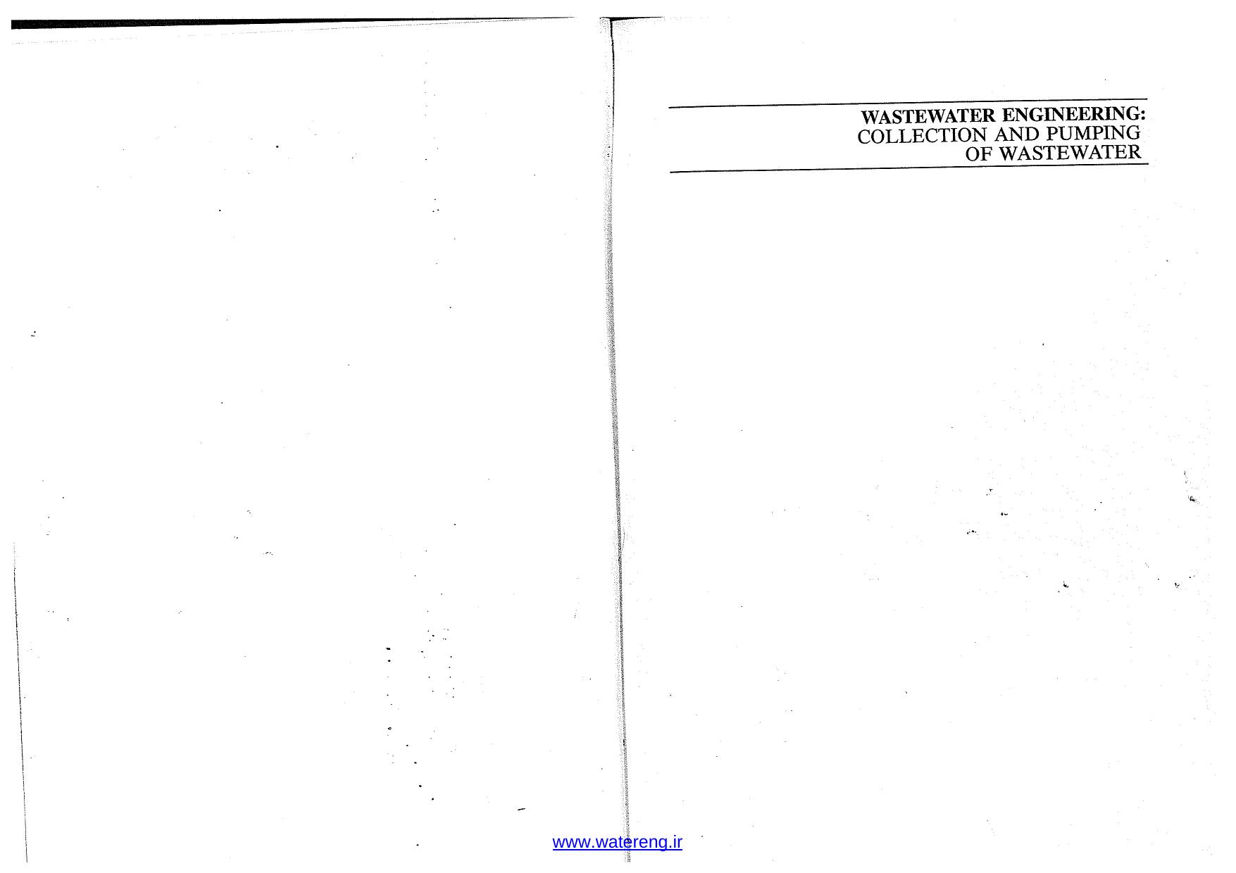 Wastewater Engineering. Collection and Pumping of Wastewater by Metcalf & Eddy; Tchobanoglous George