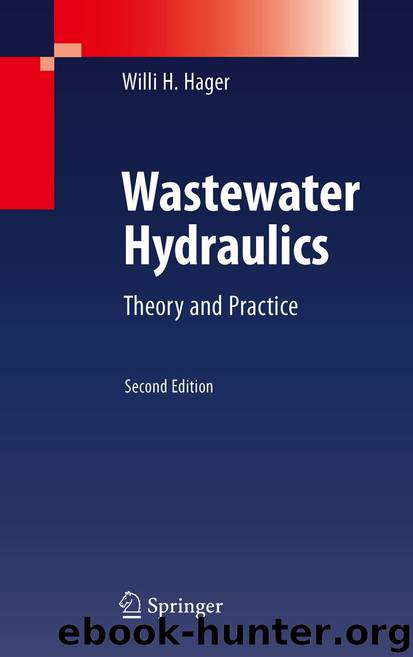 Wastewater Hydraulics by Willi H. Hager
