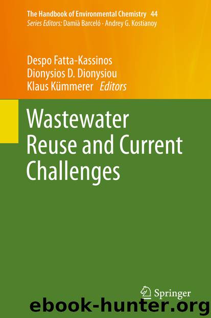 Wastewater Reuse and Current Challenges by Despo Fatta-Kassinos Dionysios D. Dionysiou & Klaus Kümmerer