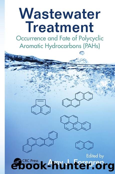 Wastewater Treatment: Occurrence and Fate of Polycyclic Aromatic Hydrocarbons (PAHs) by Forsgren Amy J