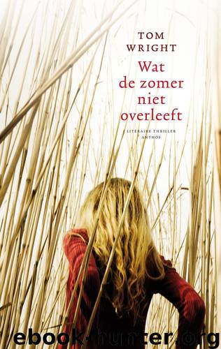 Wat de zomer niet overleeft by Tom Wright