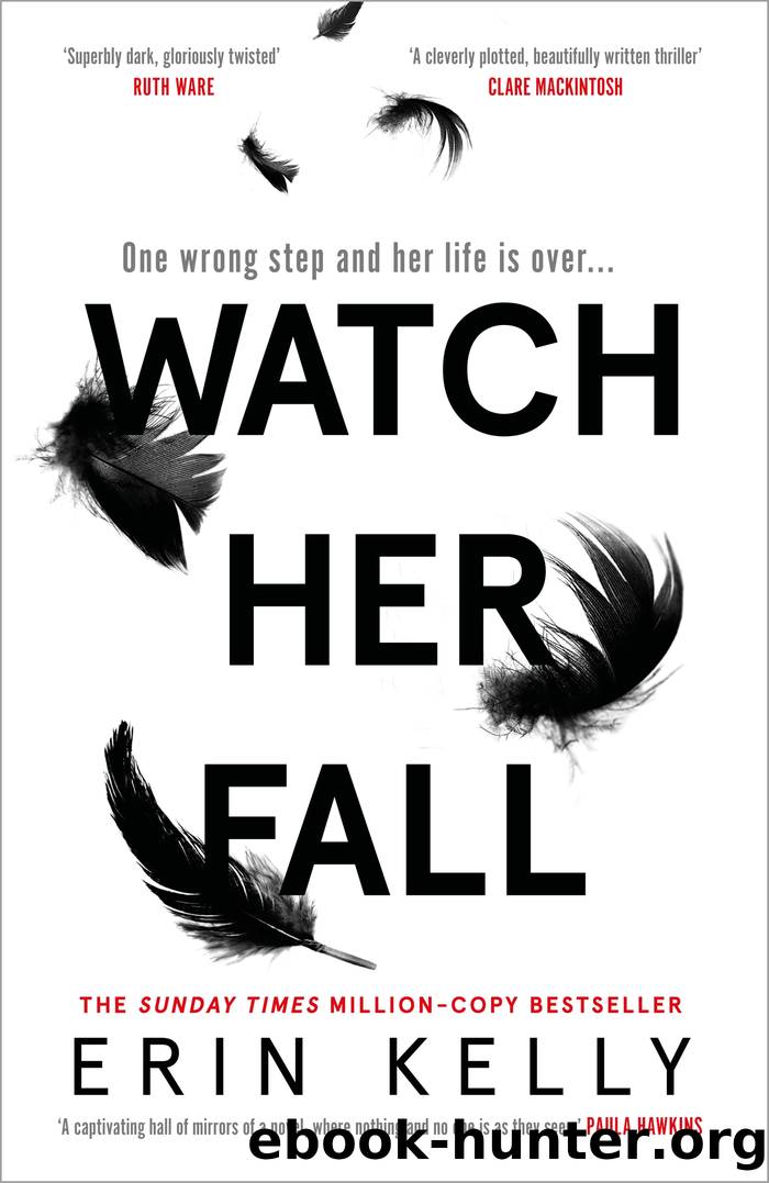 Watch Her Fall by Erin Kelly
