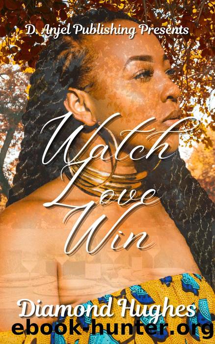 Watch Love WIn by Diamond Hughes