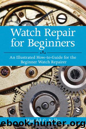 Watch Repair for Beginners by Kelly Harold C