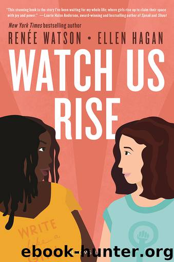 Watch Us Rise by Renée Watson