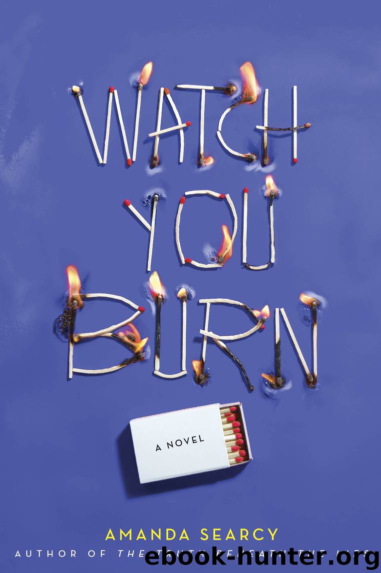 Watch You Burn by Amanda Searcy