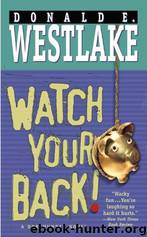Watch Your Back! by Donald E. Westlake