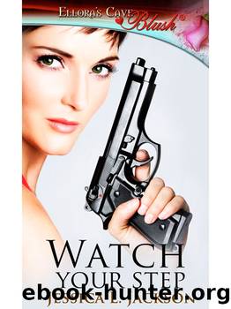 Watch Your Step by Jessica L. Jackson