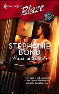 Watch and Learn by STEPHANIE BOND