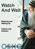 Watch and Wait by Osho