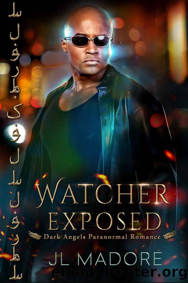 Watcher Exposed: Dark Angels Paranormal Romance (Watchers of the Gray Book 8) by JL Madore