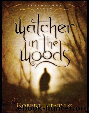Watcher in the Woods by Robert Liparulo