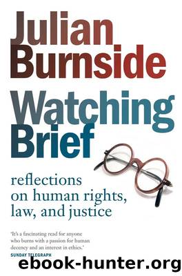 Watching Brief by Julian Burnside