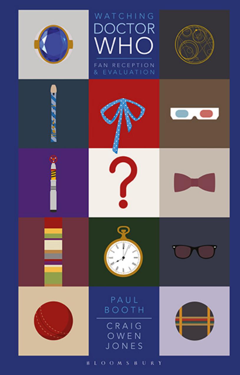 Watching Doctor Who: Fan Reception and Evaluation by Paul Booth