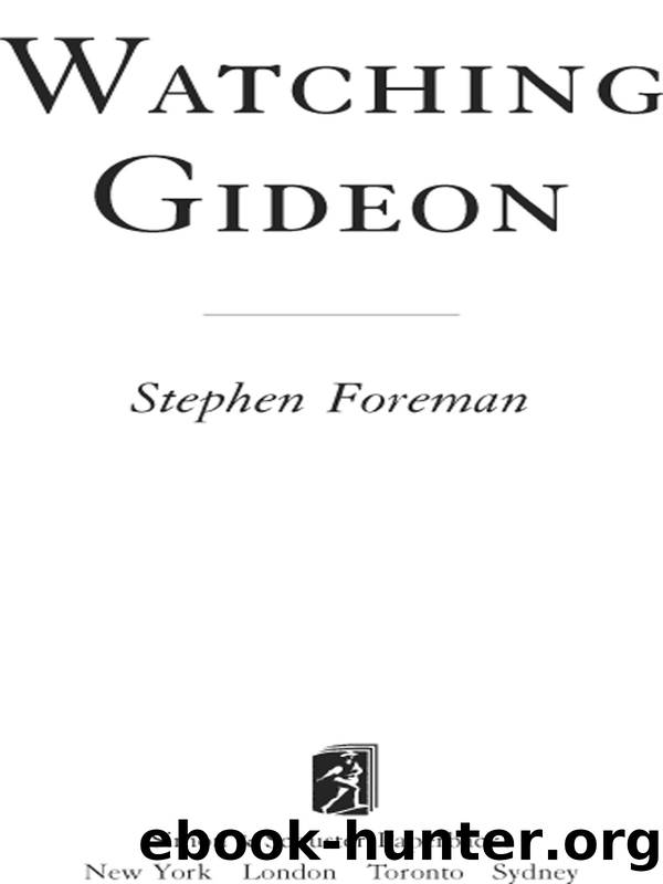 Watching Gideon by Stephen H. Foreman