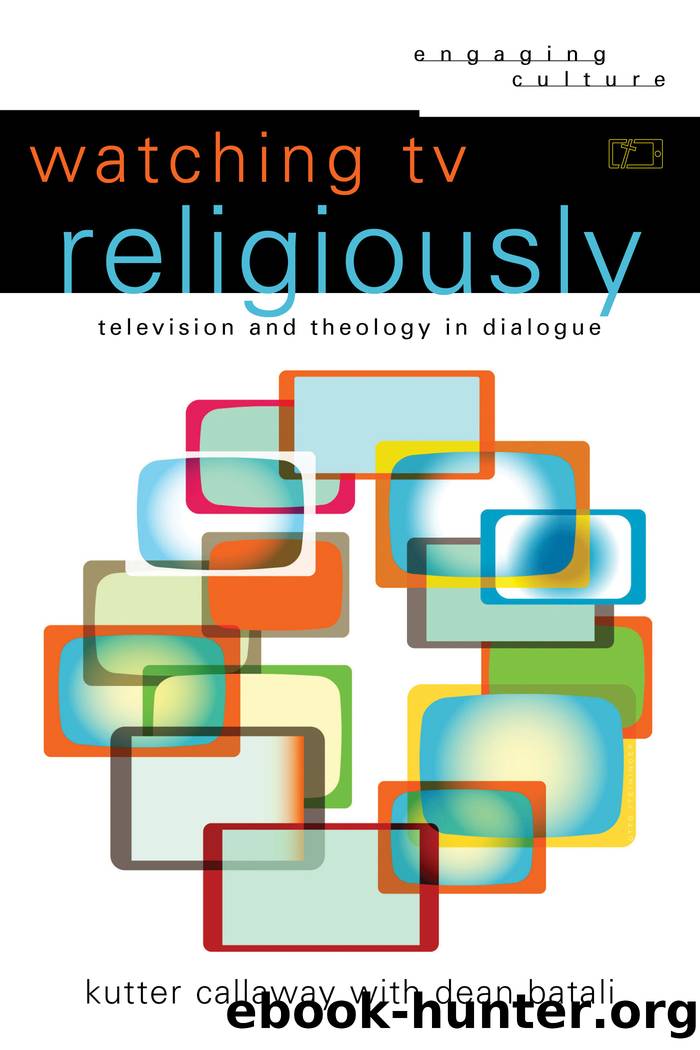 Watching TV Religiously by Kutter Callaway