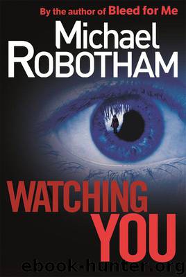 Watching You (2013) by Michael Robotham