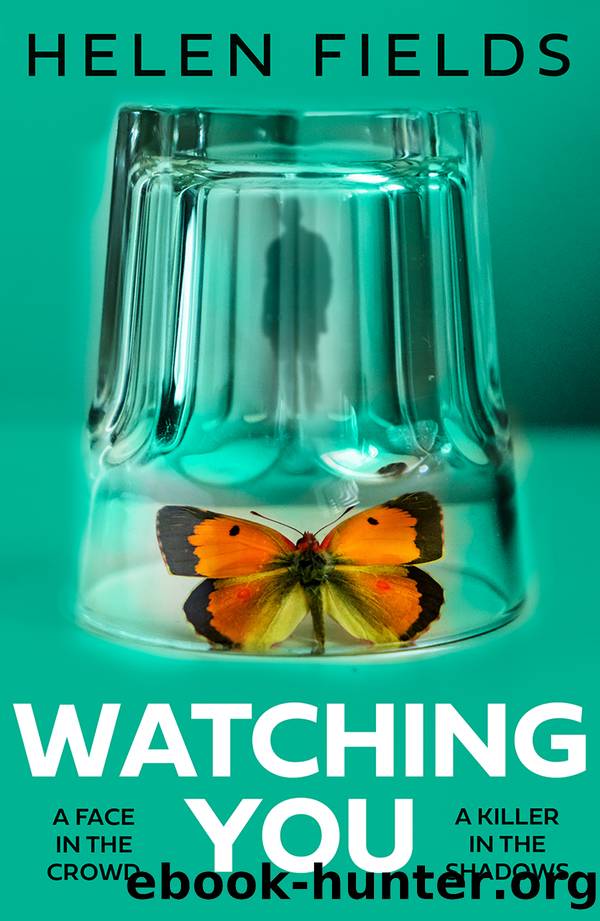 Watching You by Helen Fields