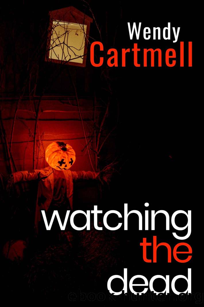 Watching the Dead by Wendy Cartmell