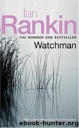 Watchman (novel) by Ian Rankin