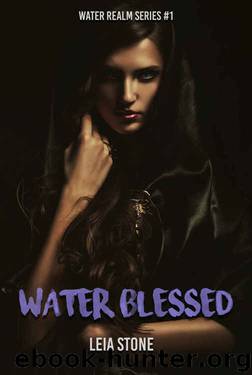 Water Blessed (Water Realm Series Book 1) by Leia Stone